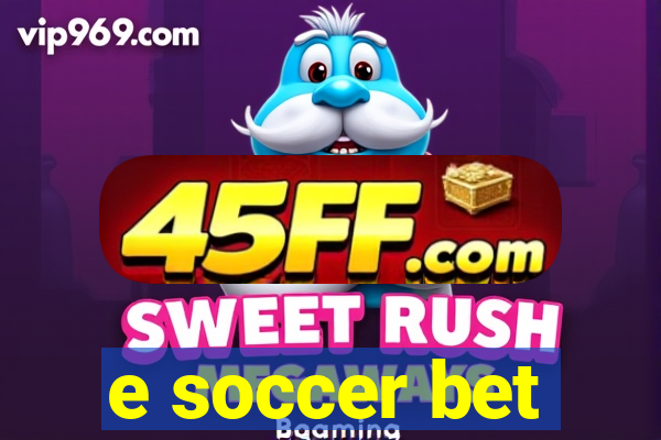 e soccer bet